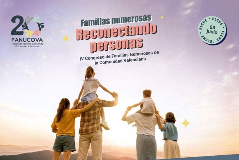 IV Congreso de Familias Numerosas (Elche) Aprovecha el 50% de descuento en la inscripción