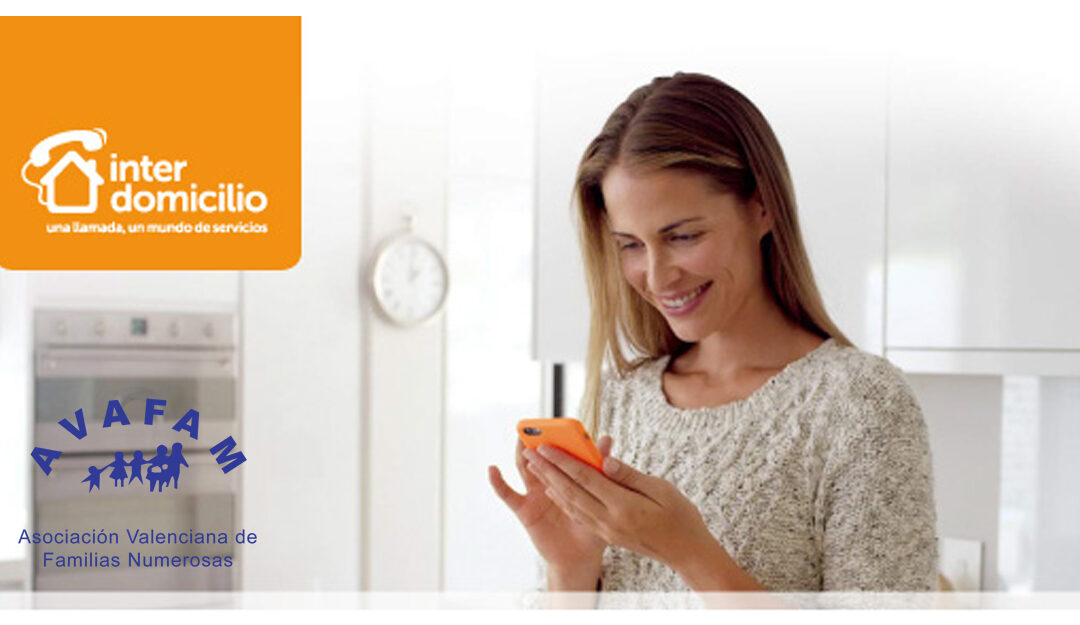 ¿Necesitas ayuda? Interdomicilio Valencia, colaborador de AVAFAM, nos ayuda en el día a día