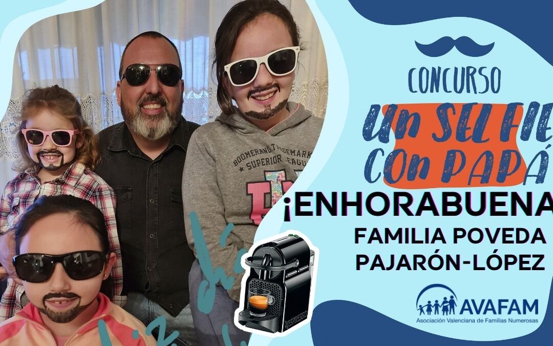 Ya tenemos ganadores del concurso «Un selfie con papá»