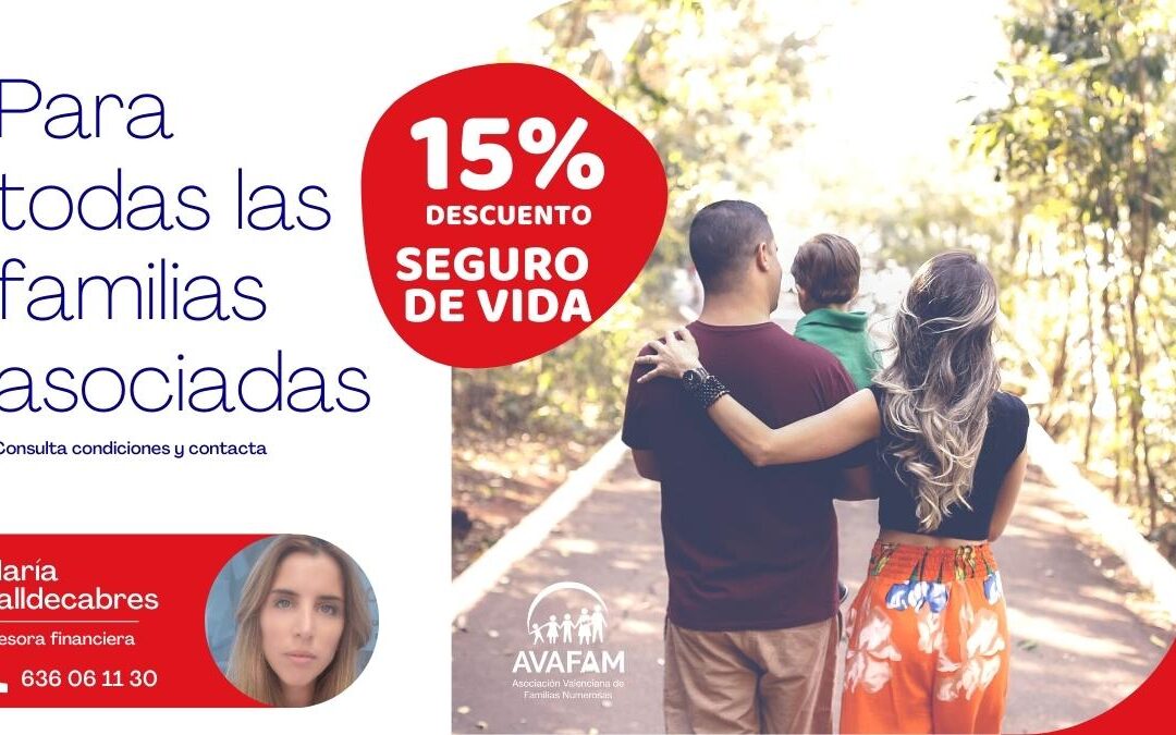 Aprovecha el 15% de descuento en tu seguro de vida
