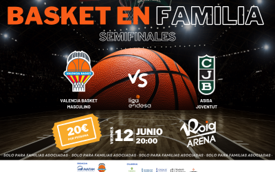 Disfruta en familia del segundo partido del VLC Basket de las SEMIFINALES en el Roig Arena